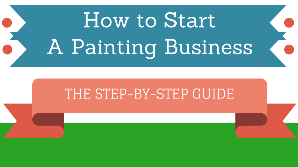 How To Start A Painting And Decorating Business Uk How To Start A Painting And Decorating Business Uk
